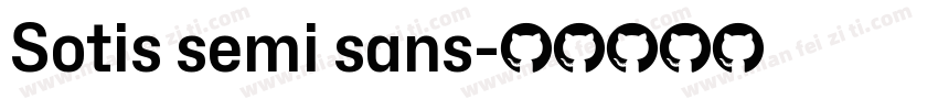 Sotis semi sans字体转换